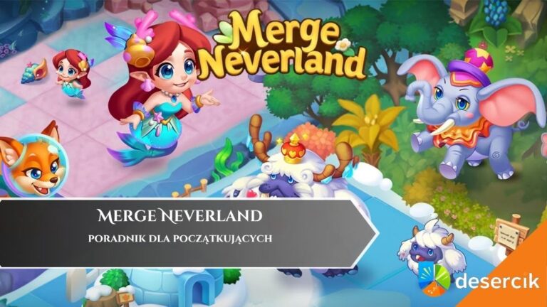 Merge Neverland &ndash; poradnik dla początkujących