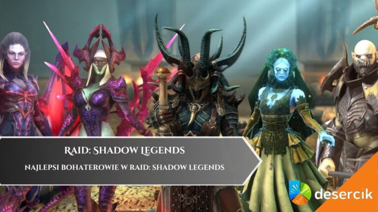 Najlepsi Bohaterowie w Raid: Shadow Legends 2026