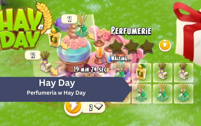 Perfumeria w Hay Day – Przewodnik