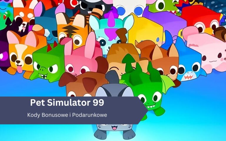 Pet Simulator 99 (Roblox) – Kody bonusowe i podarunkowe