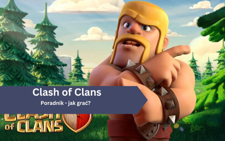 Clash of Clans – Poradnik, jak grać