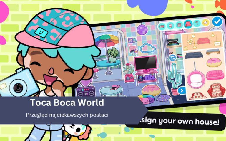 Przegląd najciekawszych postaci w Toca Boca World