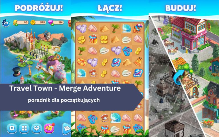 Travel Town &ndash; poradnik dla początkujących