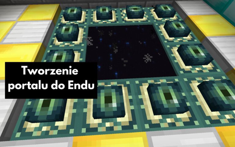 Jak stworzyć portal do Endu w Minecraft – Kompletny poradnik