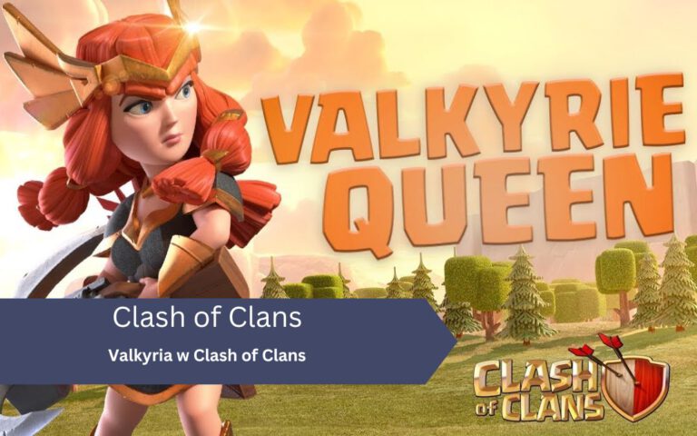 Clash of Clans – Valkyria: jak używać, zdobywać, strategie