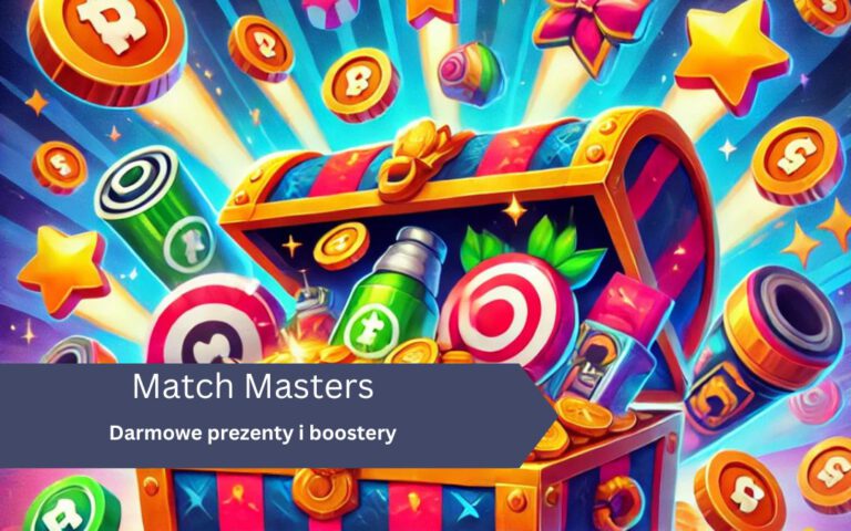 Match Masters – darmowe boostery, prezenty, linki, kody za darmo