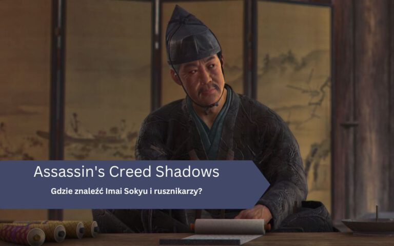 Gdzie znaleźć Imai Sokyu i rusznikarzy w Assassin’s Creed Shadows?