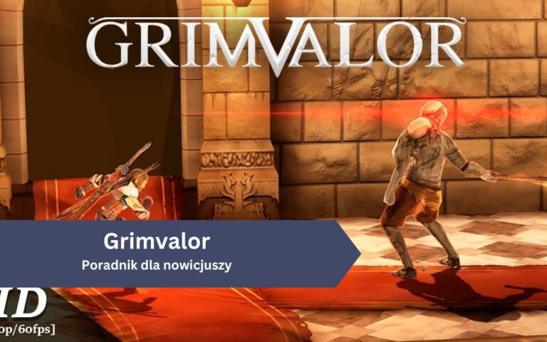 Grimvalor – poradnik dla nowicjuszy