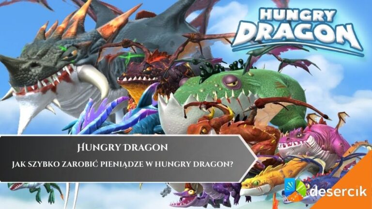 Jak Szybko Zarobić Pieniądze w Hungry Dragon?