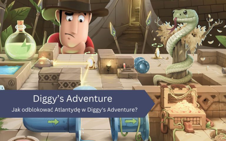 Jak odblokować Atlantydę w Diggy’s Adventure?