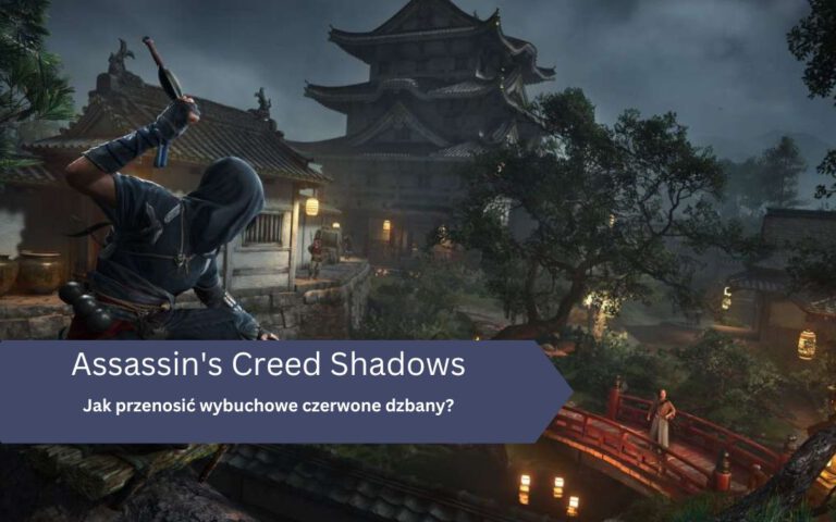 Jak przenosić wybuchowe czerwone dzbany w Assassin’s Creed Shadows?