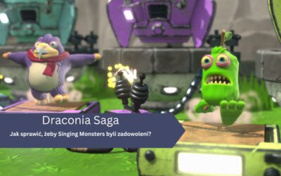 Jak sprawić, żeby Singing Monsters byli w 100% zadowoleni?