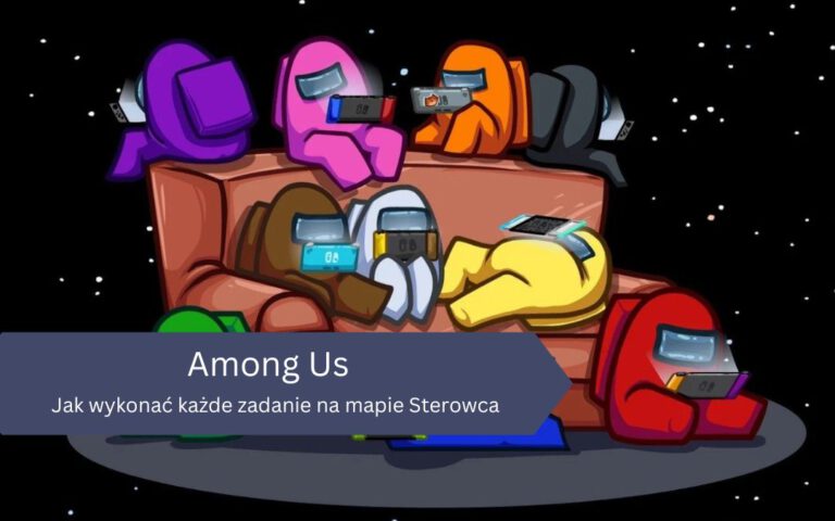Jak wykonać każde zadanie na mapie Sterowca w Among Us?