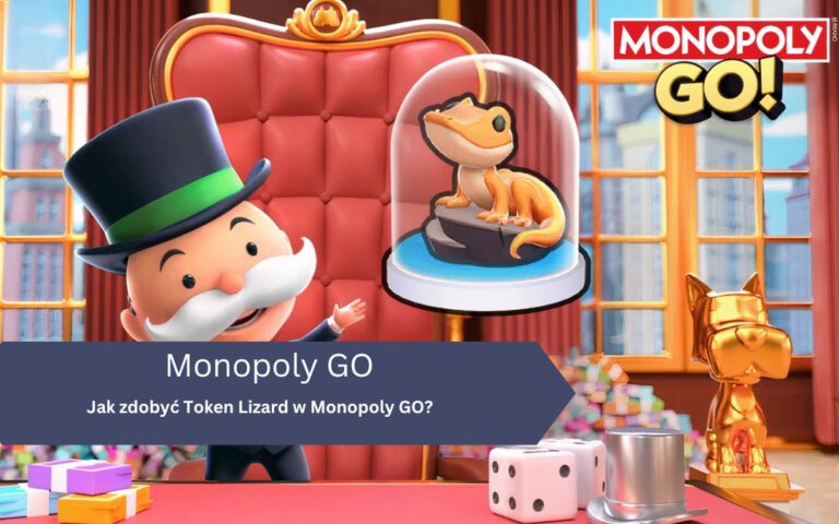 Jak zdobyć Token Lizard w Monopoly GO?