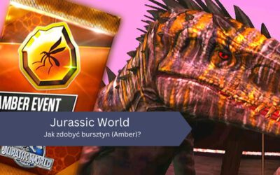 Jak zdobyć bursztyn (Amber) w Jurassic World: The Game?