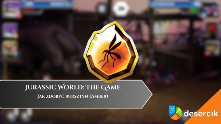 Jurassic World: The Game – Jak zdobyć bursztyn (Amber)