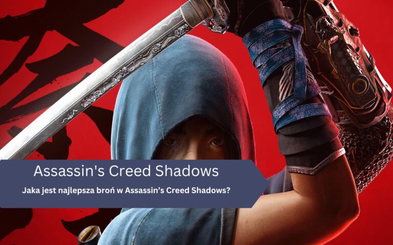 Jaka jest najlepsza broń w Assassin’s Creed Shadows?