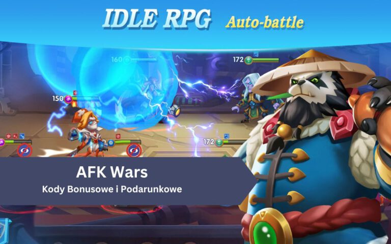 AFK Wars: Hero Raid Idle Game – Kody Bonusowe i Podarunkowe