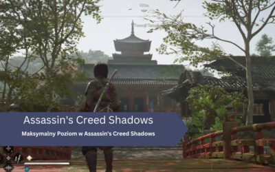 Maksymalny Poziom w Assassin’s Creed Shadows – Co się Dzieje Po Jego Osiągnięciu?