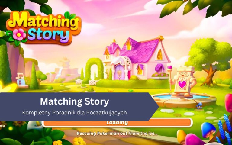 Matching Story – Kompletny Poradnik dla Początkujących