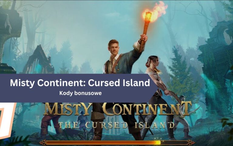 Misty Continent: Cursed Island (Mglisty Kontynent) – kody bonusowe i podarunkowe