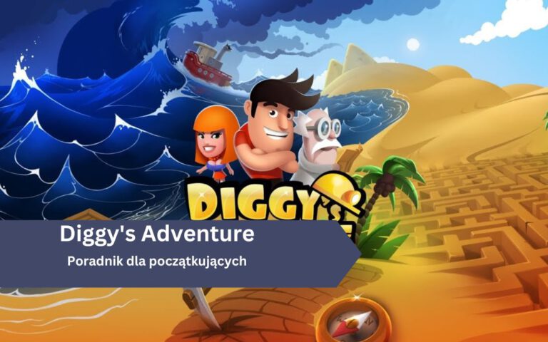 Poradnik do Diggy’s Adventure