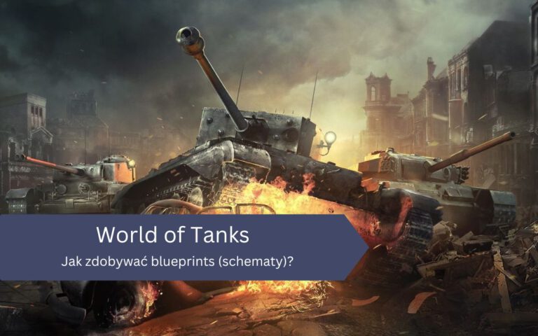 World of Tanks – Jak zdobywać blueprints (schematy)?