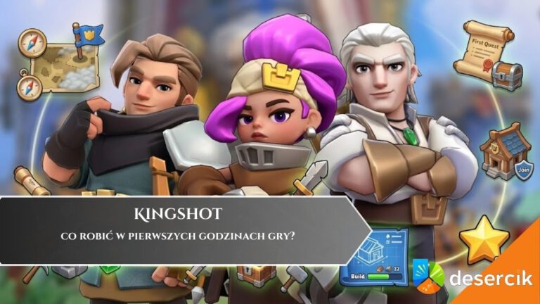 KingShot – co robić w pierwszych godzinach gry?
