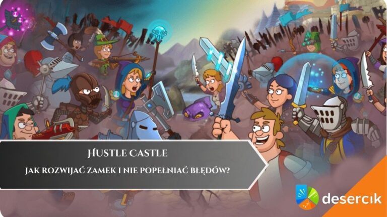 Poradnik Hustle Castle – jak rozwijać zamek i nie popełniać błędów?