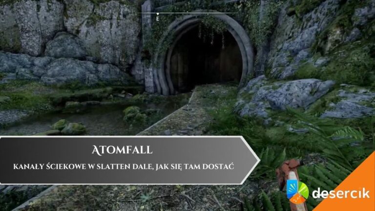 Atomfall – kanały ściekowe w Slatten Dale, jak się tam dostać