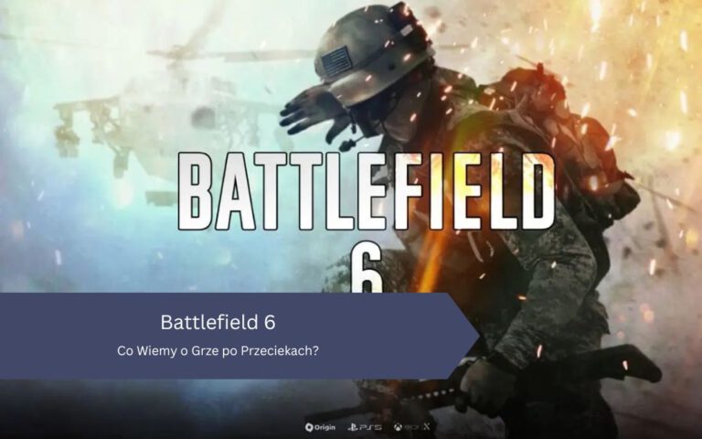 Battlefield 6: Co Wiemy o Grze po Przeciekach?