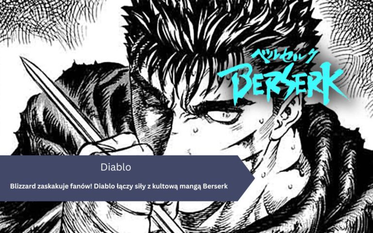 Blizzard zaskakuje fanów! Diablo łączy siły z kultową mangą Berserk