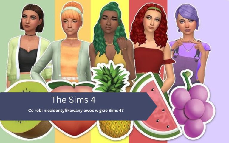 Co robi niezidentyfikowany owoc w grze Sims 4?