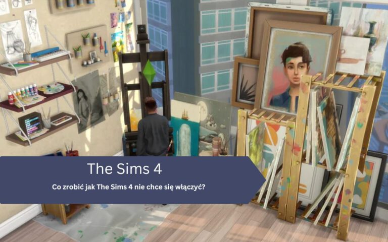 Co zrobić jak The Sims 4 nie chce się włączyć?
