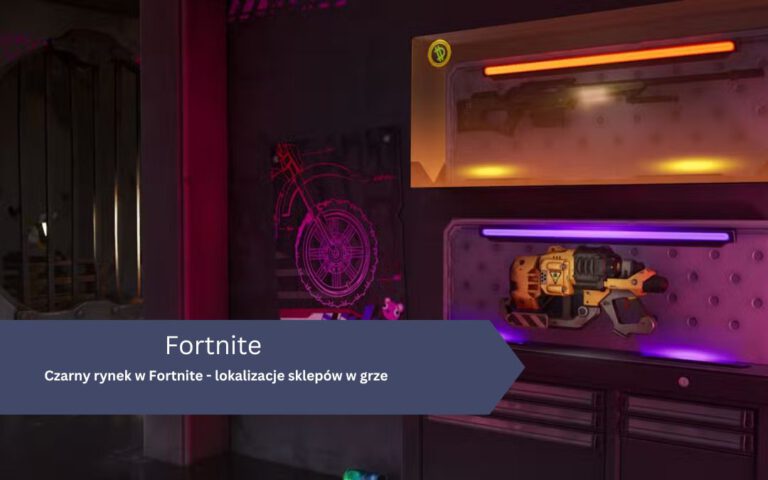 Czarny rynek w Fortnite – lokalizacje sklepów w grze