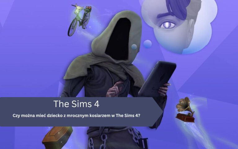 Czy można mieć dziecko z mrocznym kosiarzem w The Sims 4?
