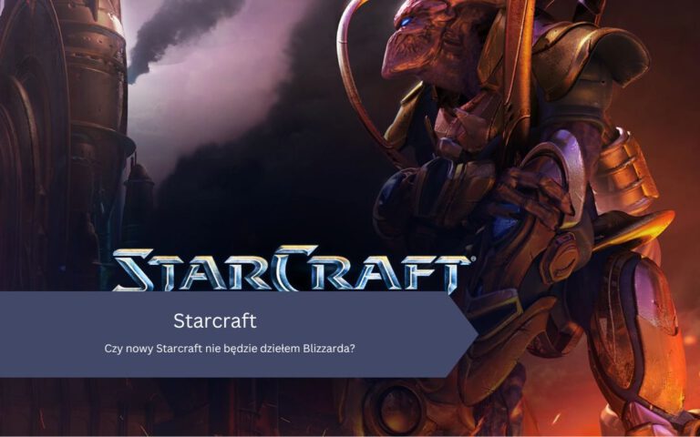 Czy nowy Starcraft nie będzie dziełem Blizzarda?