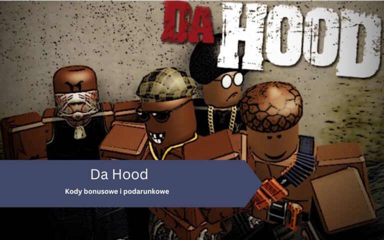 Da Hood – Kody bonusowe i podarunkowe
