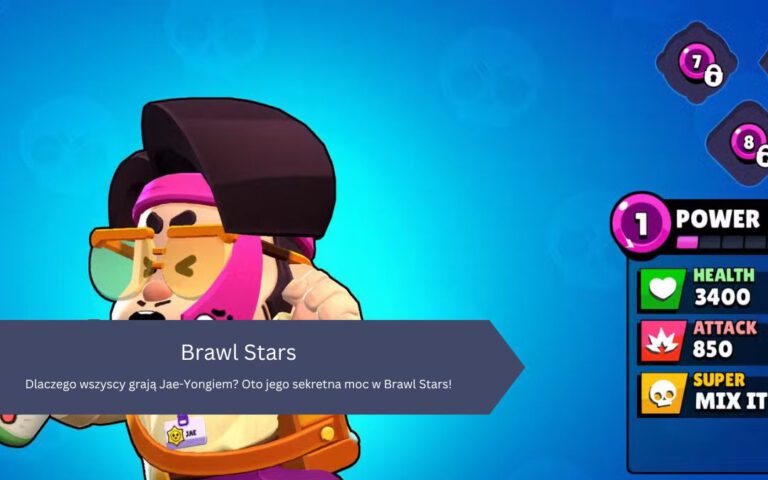 Dlaczego wszyscy grają Jae-Yongiem? Oto jego sekretna moc w Brawl Stars!