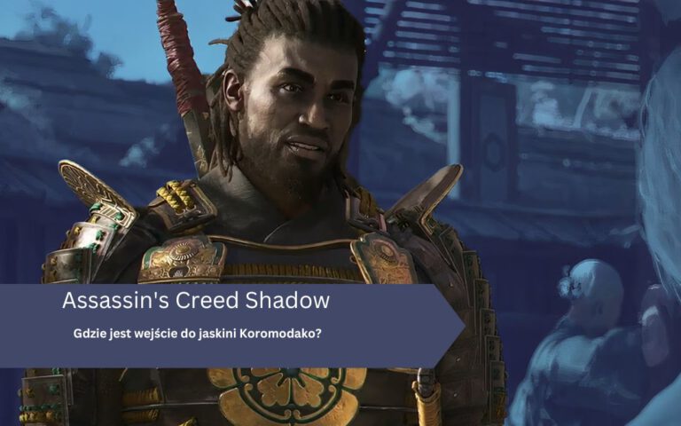 Assassin’s Creed Shadow – jaskinia Koromodako: jak wejść, gdzie jest wejście