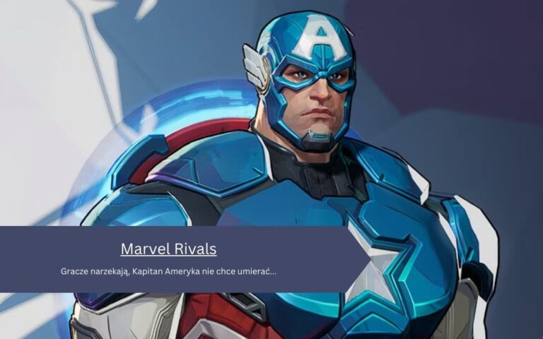 Gracze narzekają, Kapitan Ameryka nie chce umierać…