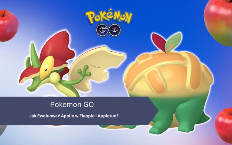 Jak Ewoluować Applin w Flapple i Appletun w Pokemon GO?