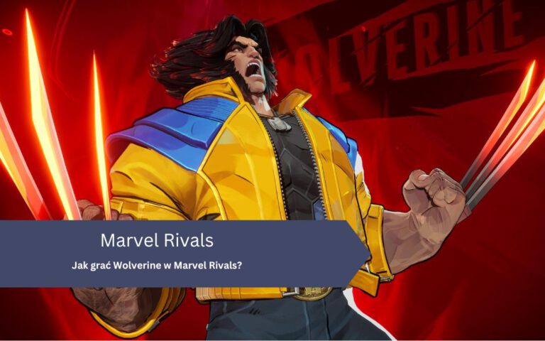 Jak grać Wolverine w Marvel Rivals?