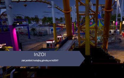 Jak jeździć kolejką górską w InZOI?