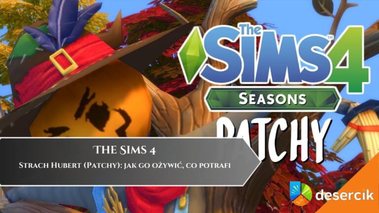 The Sims &ndash; Strach Hubert (Patchy): jak go ożywić, co potrafi