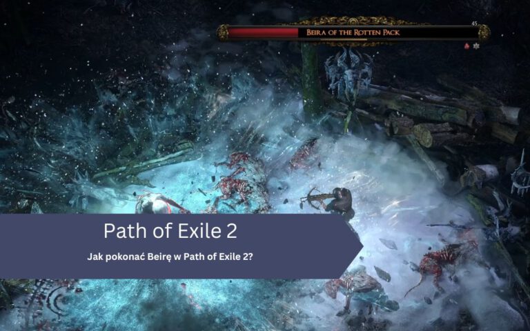 Jak pokonać Beirę w Path of Exile 2?