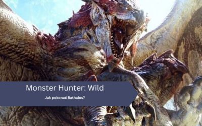 Jak pokonać Rathalos w Monster Hunter: Wild?