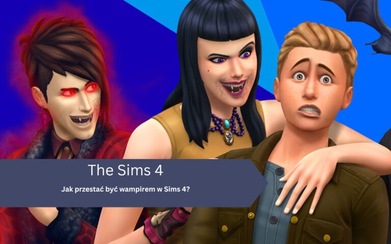 Jak przestać być wampirem w Sims 4?