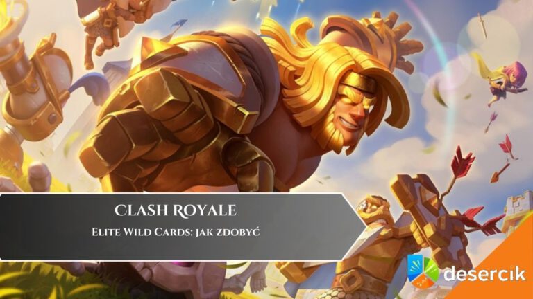 Clash Royale – Elite Wild Cards: jak zdobyć