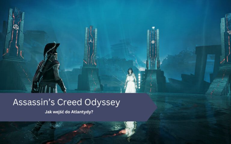 Jak wejść do Atlantydy w Assassin’s Creed Odyssey?